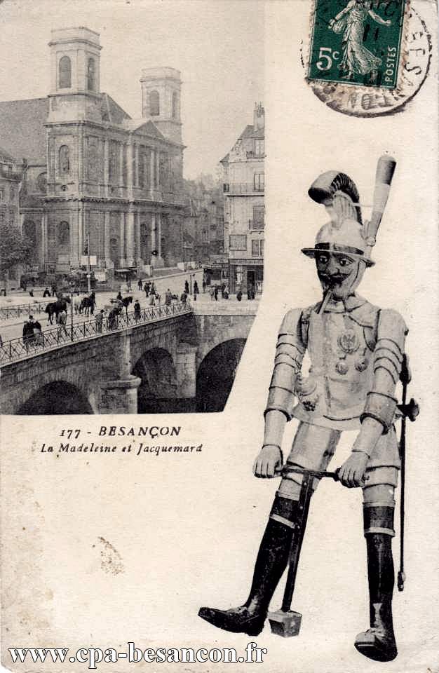 177 - BESANÇON - La Madeleine et Jacquemard